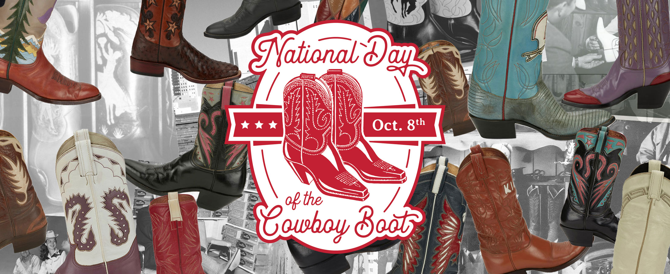 National Day of the Cowboy Boot. A collage of historic Justin boot Company pictures in black and white with multiple historic cowboy boots prominately shown in multiple colors to showcase cowboy boots.